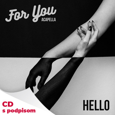 For You • HELLO (s podpisom)