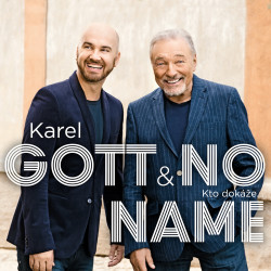 Gott Karel & No Name • Kto Dokaze...