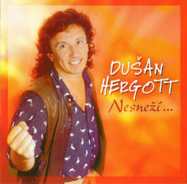 Hergott Dušan • Nesneží