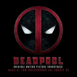 Hudba z filmu • Deadpool