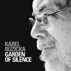 Růžička Karel • Garden Of Silence (LP)