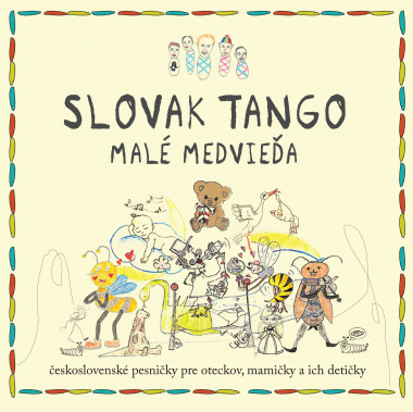 Slovak Tango • Malé medvieďa