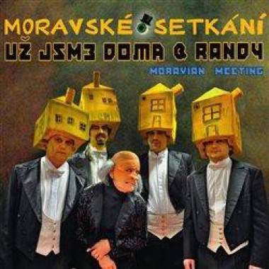 Už jsme doma & Randy • Moravské setkání