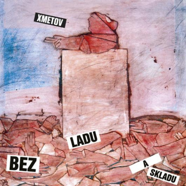 Bez ladu a skladu • Xmetov (LP)