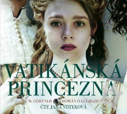 Audiokniha: G. W. Gortner • Vatikánská princezna / Čte Jana Stryková  (MP3-CD)