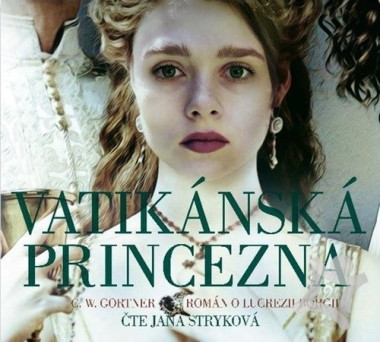 Audiokniha: G. W. Gortner • Vatikánská princezna / Čte Jana Stryková  (MP3-CD)