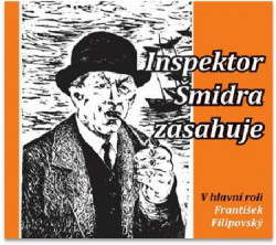 Audiokniha: Kučera Ilja, Honzík Miroslav • Inspektor Šmidra zasahuje / Čte František Filipovský