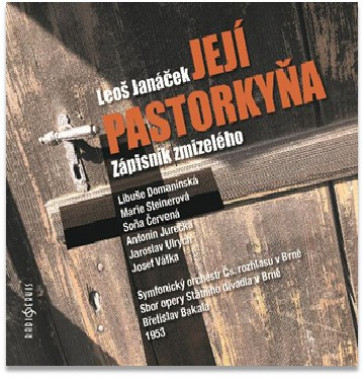 Leoš Janáček • Její pastorkyňa / Zápisník z mrtvého domu (2CD)