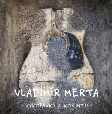 Merta Vladimír • Vykopávky z Korintu (3CD)