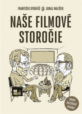 Gyárfás František, Malíček Juraj • Naše filmové storočie (2. vydanie)