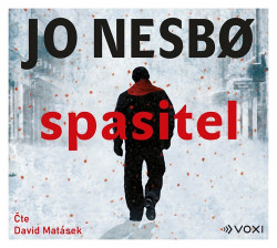 Audiokniha: Nesbo Jo • Spasitel / Čte David Matásek