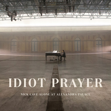 Nick Cave & The Bad Seeds • Idiot Prayer: Nick Cave Alone At Alexandra Palace (2CD)