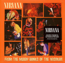 Nirvana • From The Muddy Banks Of The Wishkah (2LP)