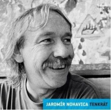 Nohavica Jaromír • Tenkrát (2LP)