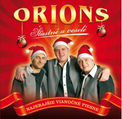 Orions • Šťastné a veselé (najkrajšie vianočné piesne)