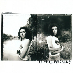 PJ Harvey • Is This Desire? (LP)