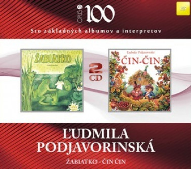 Podjavorinská ľudmila • Žabiatko / Čin čin (2CD)