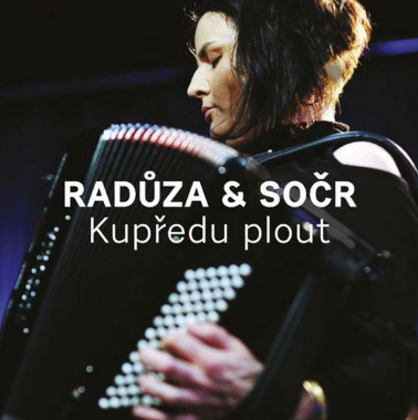 Radůza & Symfonický orchestr Českého rozhlasu • Kupředu plout