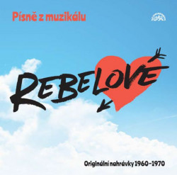 Výber • Písně z muzikálu Rebelové (LP)