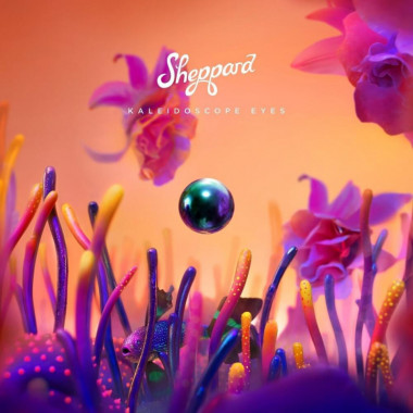 Sheppard • Kaleidoscope Eyes