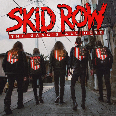 Skid Row • The Gang's All Here