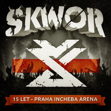 Škwor • Škwor - 15 Let /Live Incheba Arena 2013 (CD+DVD)