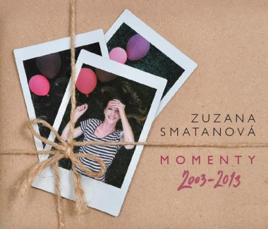 Smatanová Zuzana • Momenty 2003-2013 / Best Of (2CD)