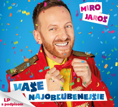 Jaroš Miro • Vaše najobľúbenejšie (LP s podpisom)