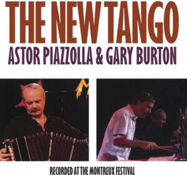 Piazzolla Astor & Gary Burton • New Tango / Recorded Live In Montreux Ft. Fernando Paz & P. Ziegler