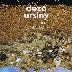 Ursiny Dežo • Pevnina Detstva (LP)