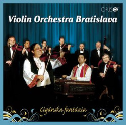 Violin Orchestra Bratislava • Cigánska fantázia