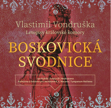 Audiokniha: Vondruška Vlastimil • Boskovická svodnice - Letopisy královské komory  / Čte Hyhlík Jan (MP3-CD)