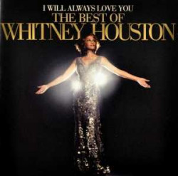 Houston Whitney • I Will Always Love You: The Best Of Whitney Houston