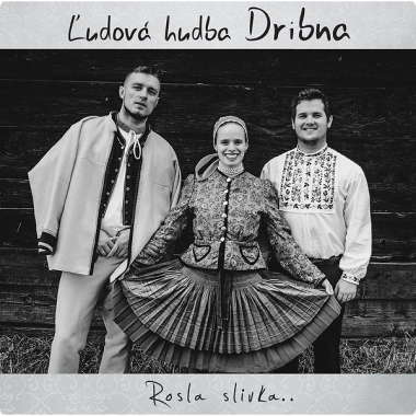 Ľudová Hudba Dribna • Rosla Slivka..