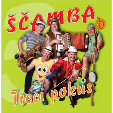 Ščamba • Treci pokus